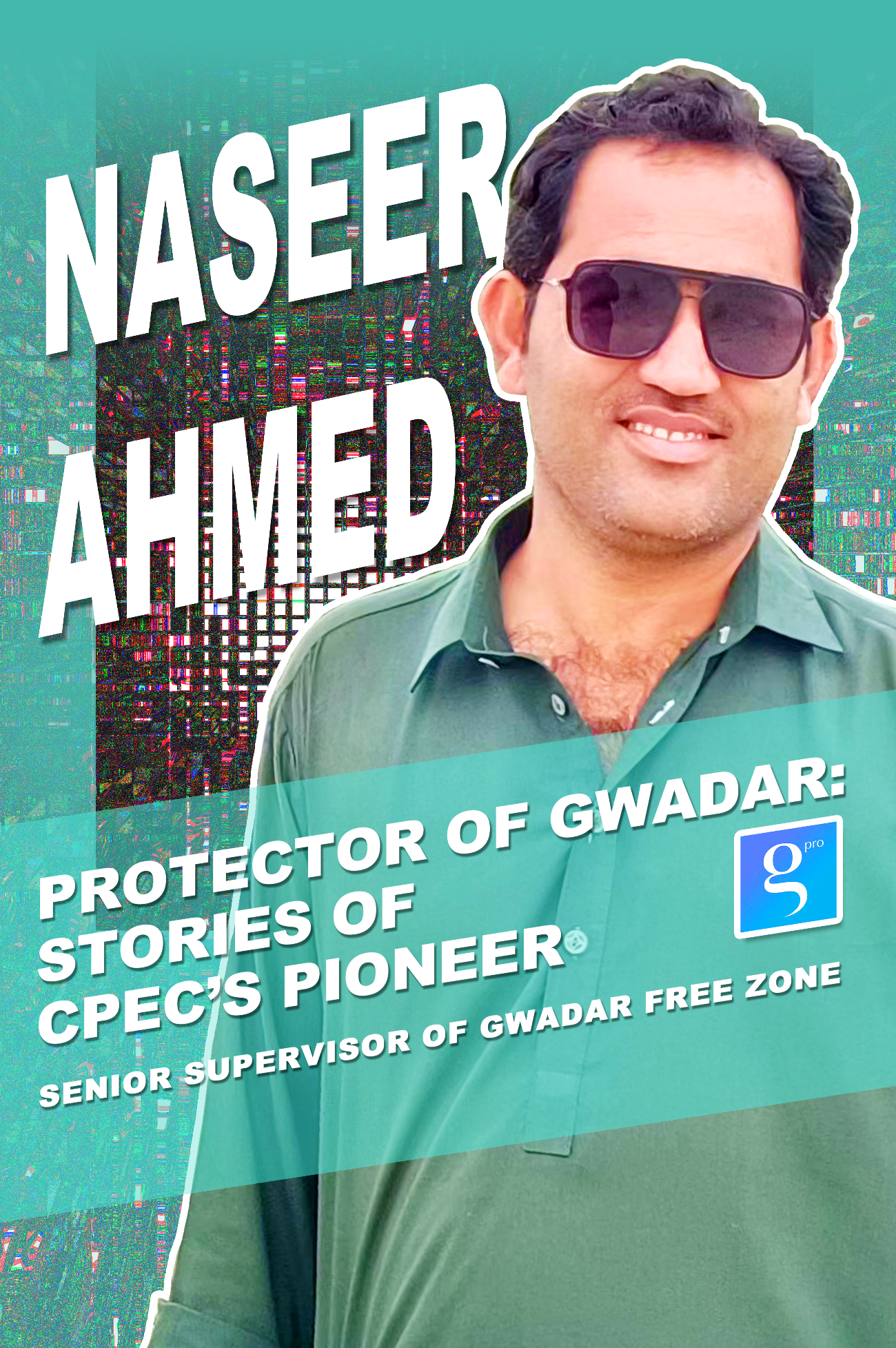 Protector of Gwadar: Story of Naseer Ahmed